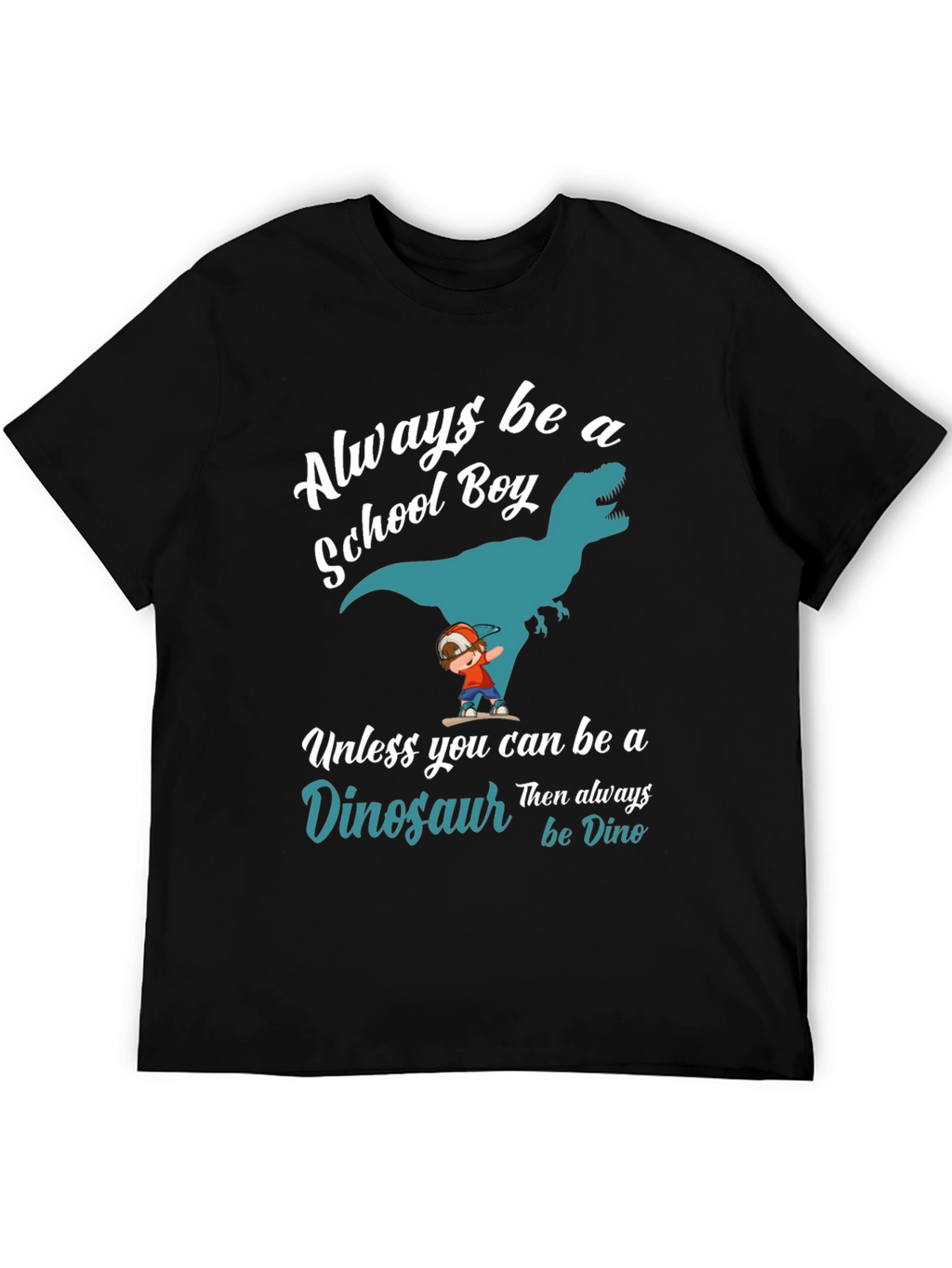 Always Be A School Boy Dinosaur Graphic T-Shirt