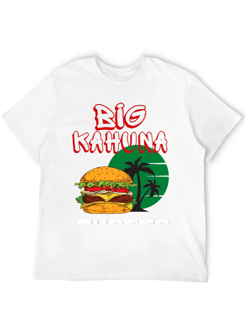 Big Kahuna Burger T-Shirt
