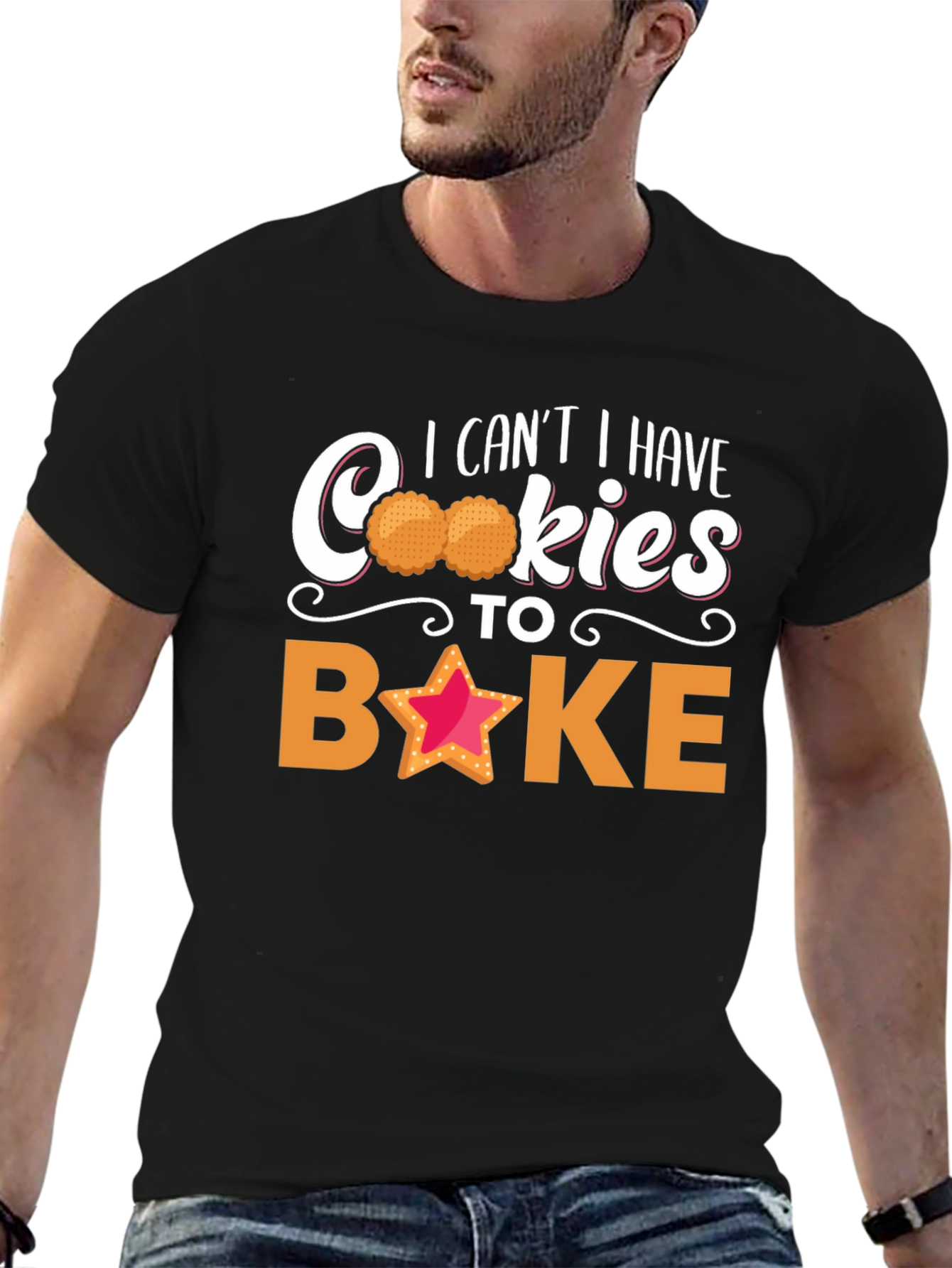Funny Baking T-Shirt - I Cant Have Cookies to Bake