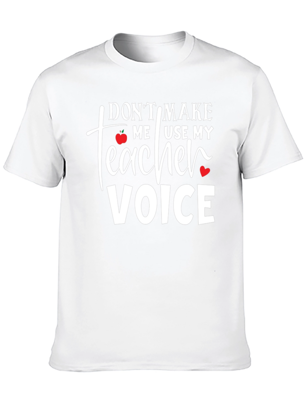 Teacher Voice T-Shirt - Funny School Apparel