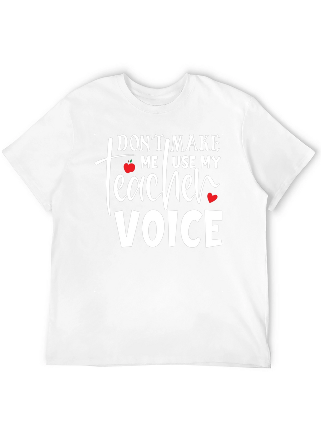Teacher Voice T-Shirt - Funny School Apparel