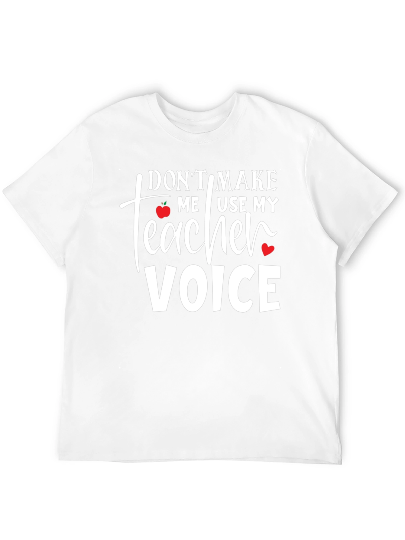 Teacher Voice T-Shirt - Funny School Apparel
