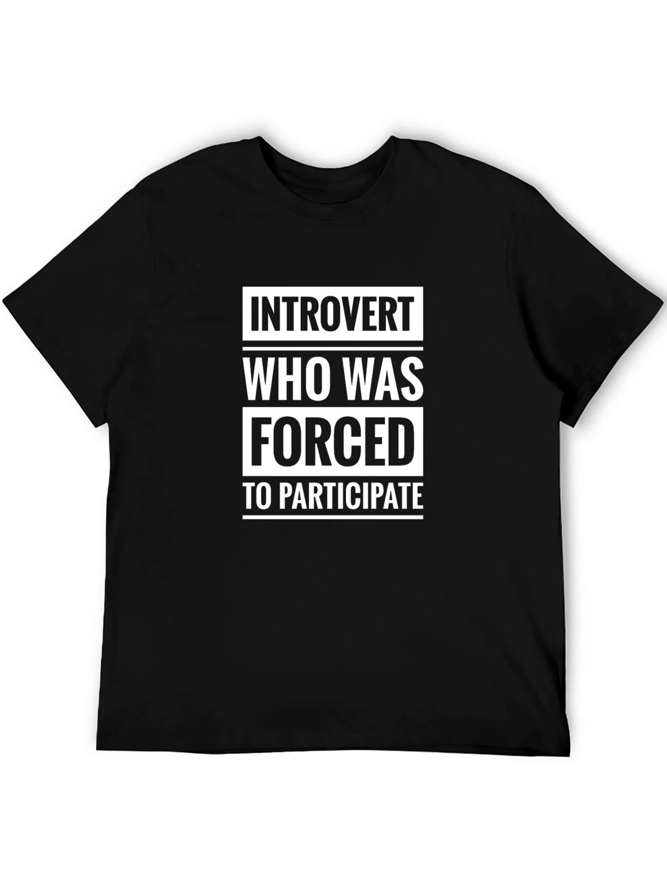 Introvert Forced to Participate Black T-Shirt