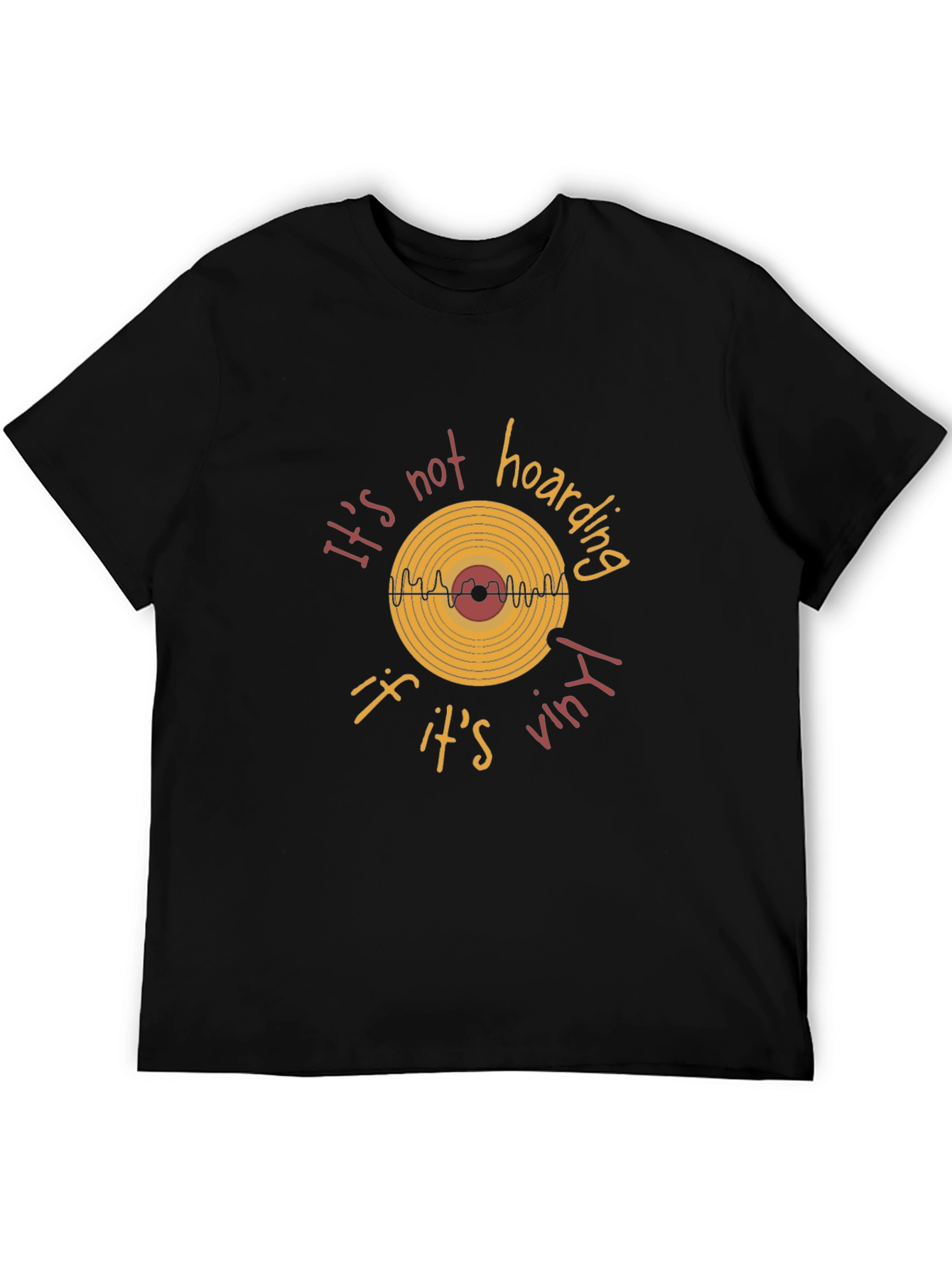 Its Not Hoarding If Its Vinyl T-Shirt