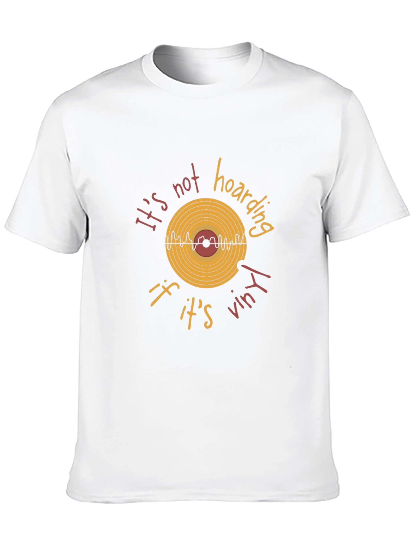 Its Not Hoarding If Its Vinyl T-Shirt