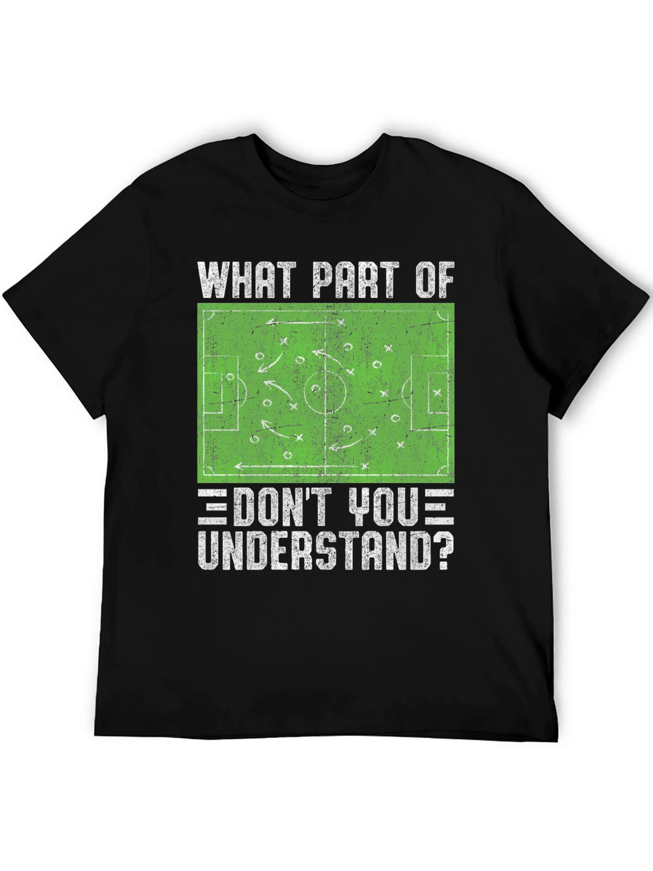 Soccer Play Diagram T-Shirt - What Part Dont You Understand?