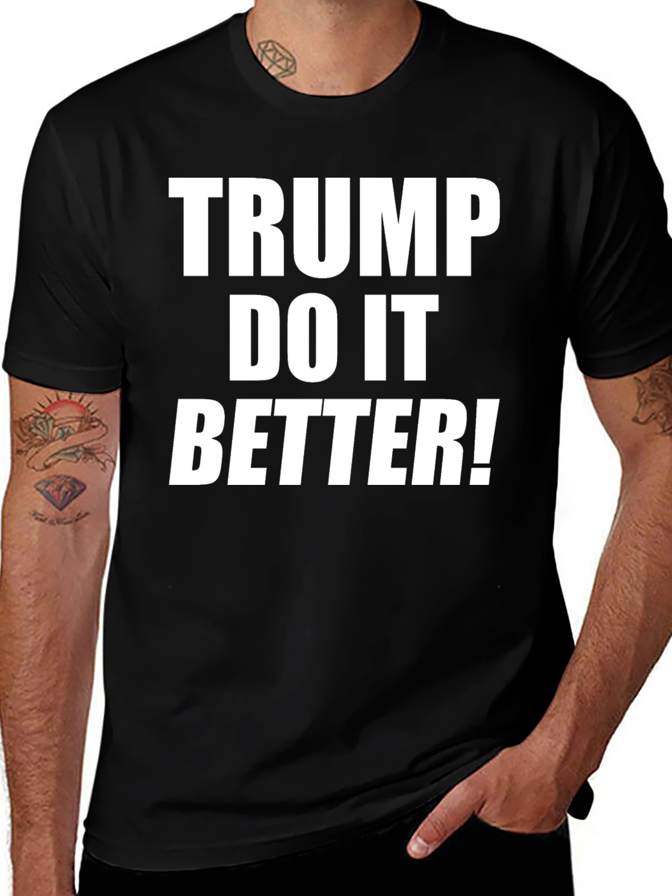 Trump Do It Better! Graphic T-Shirt