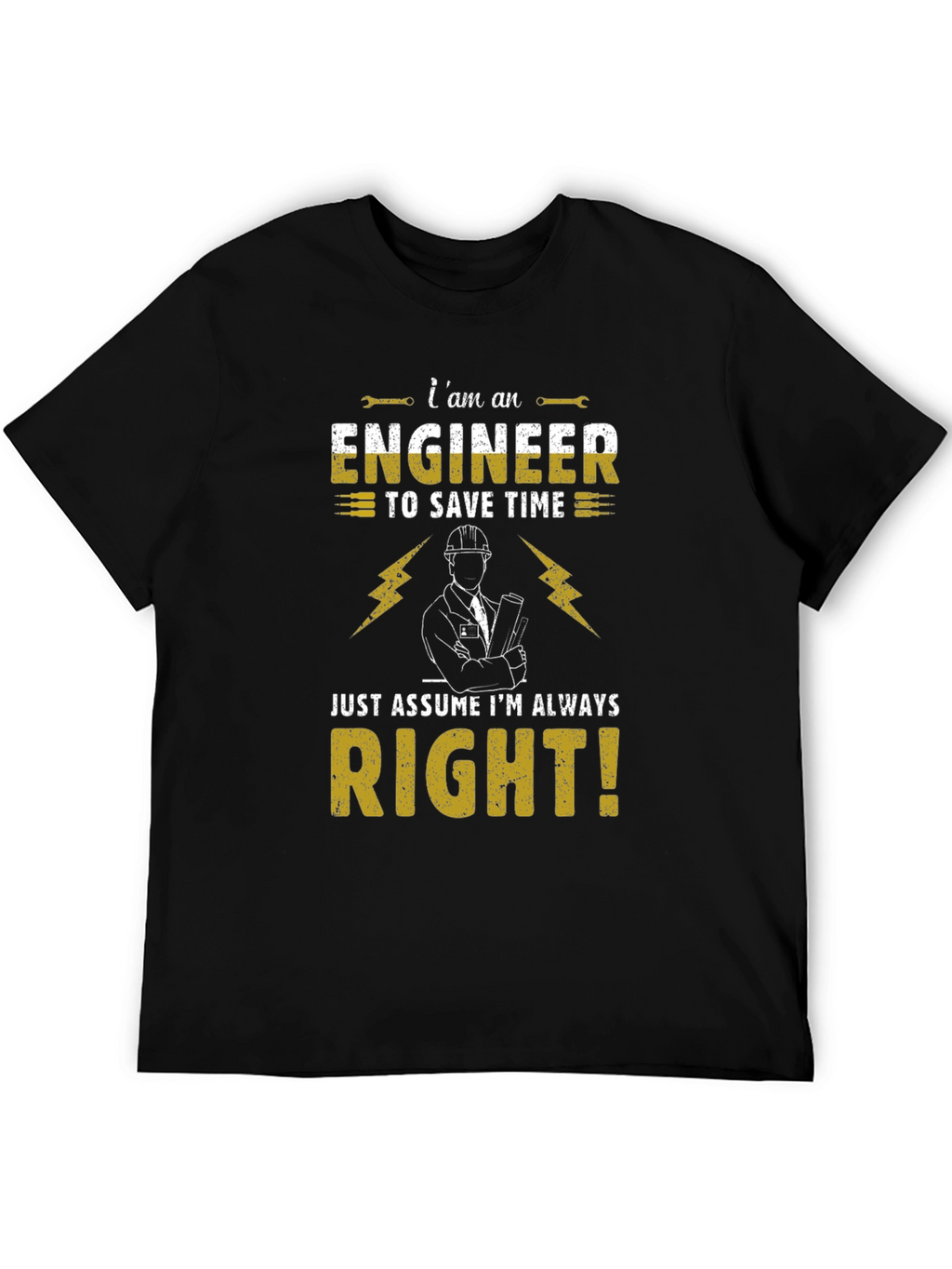 Engineer Always Right Graphic Tee - Black