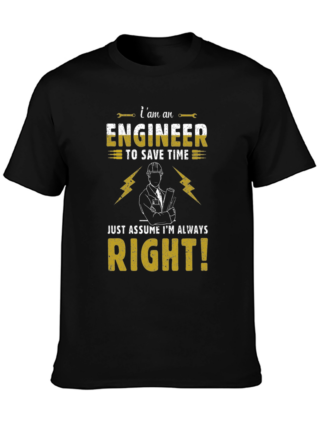 Engineer Always Right Graphic Tee - Black