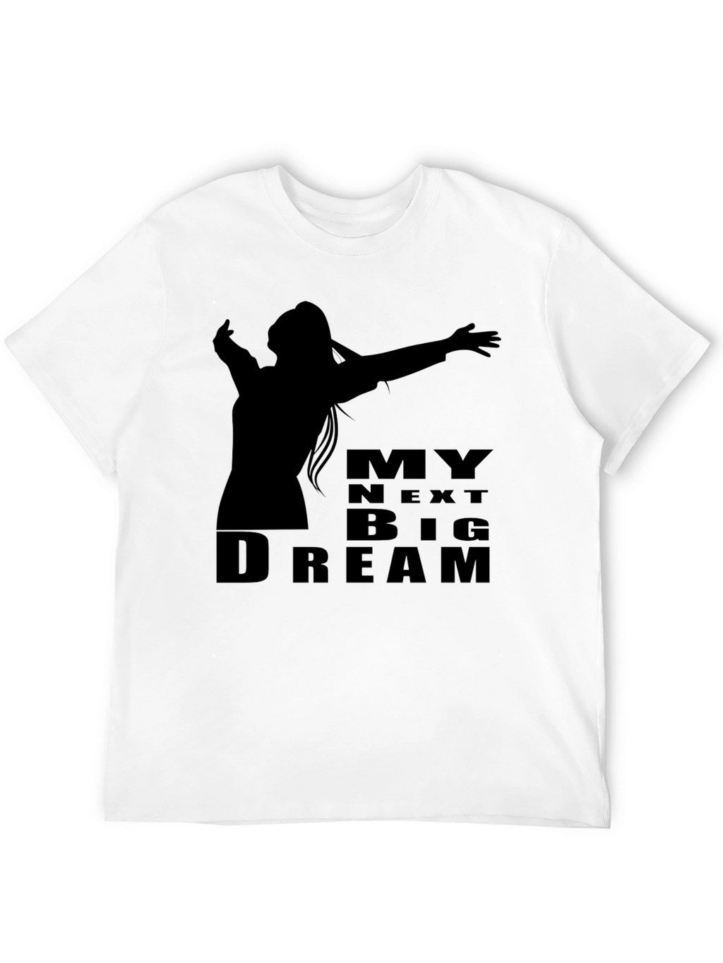 My Next Big Dream T-Shirt