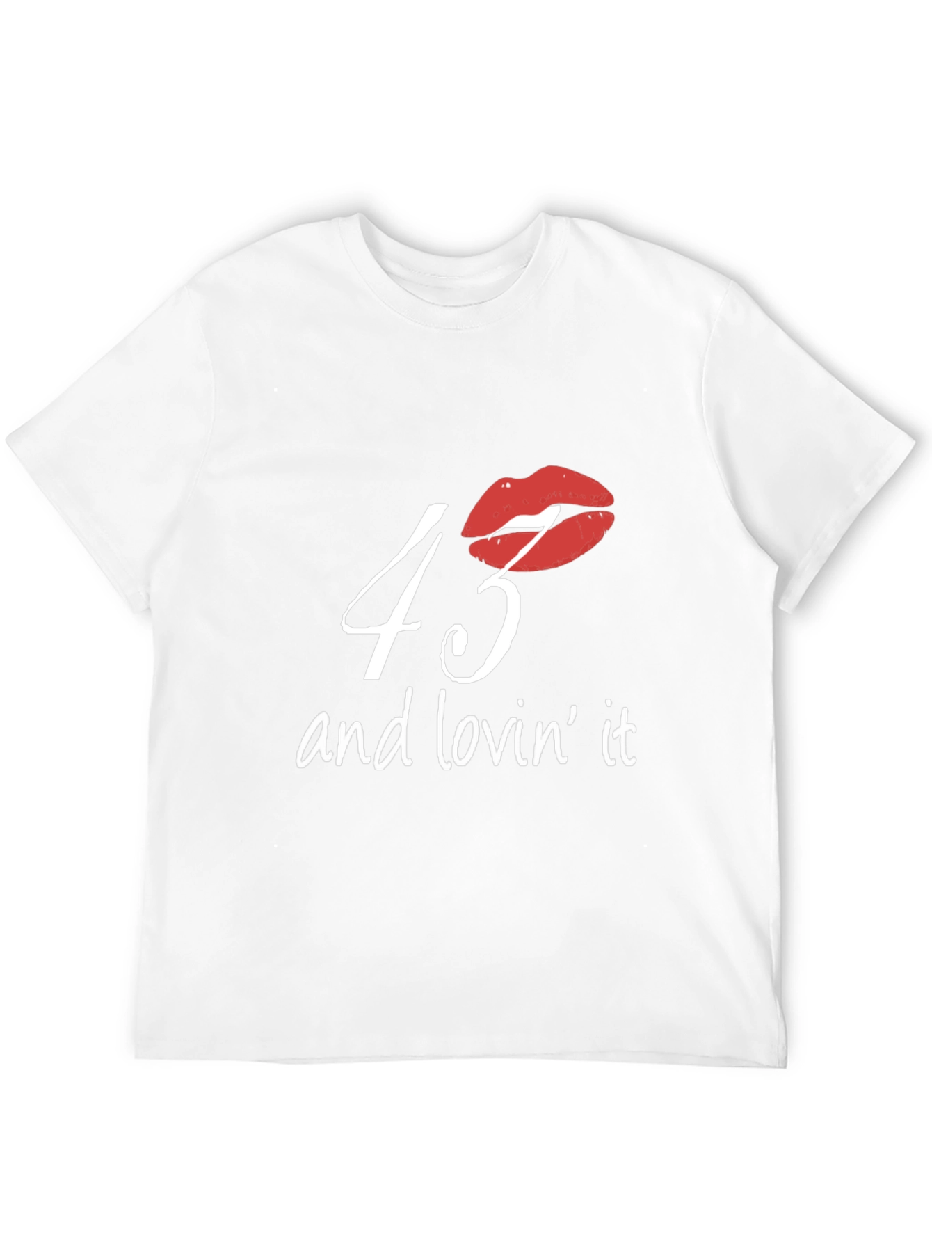43 and Lovin It T-Shirt