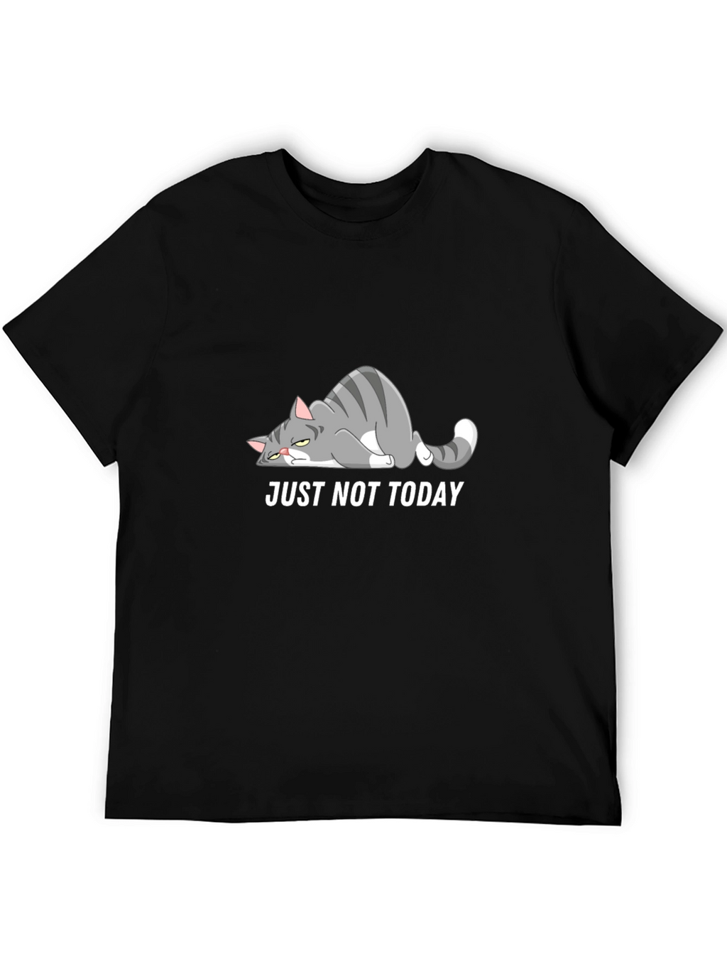 Just Not Today Cat Graphic T-Shirt