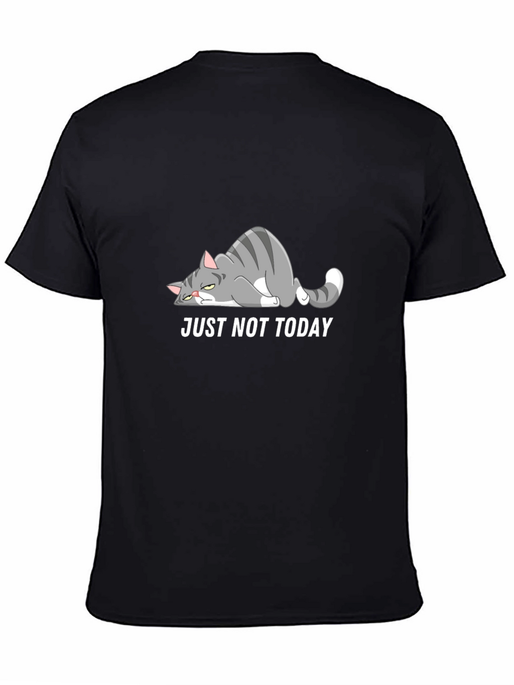 Just Not Today Cat Graphic T-Shirt