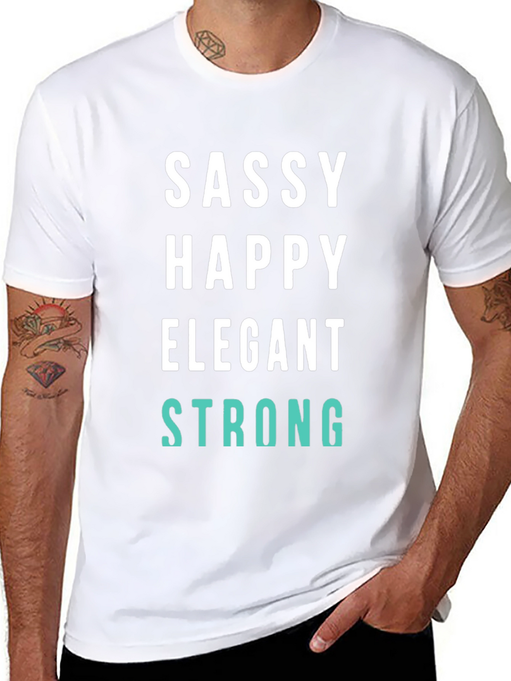 Sassy Happy Elegant Strong Graphic Tee