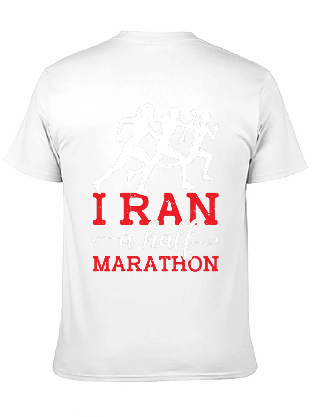 I Ran A Half Marathon T-Shirt