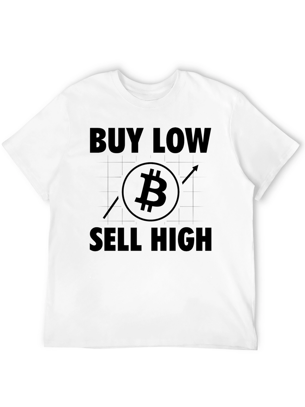 Buy Low Sell High Bitcoin T-Shirt