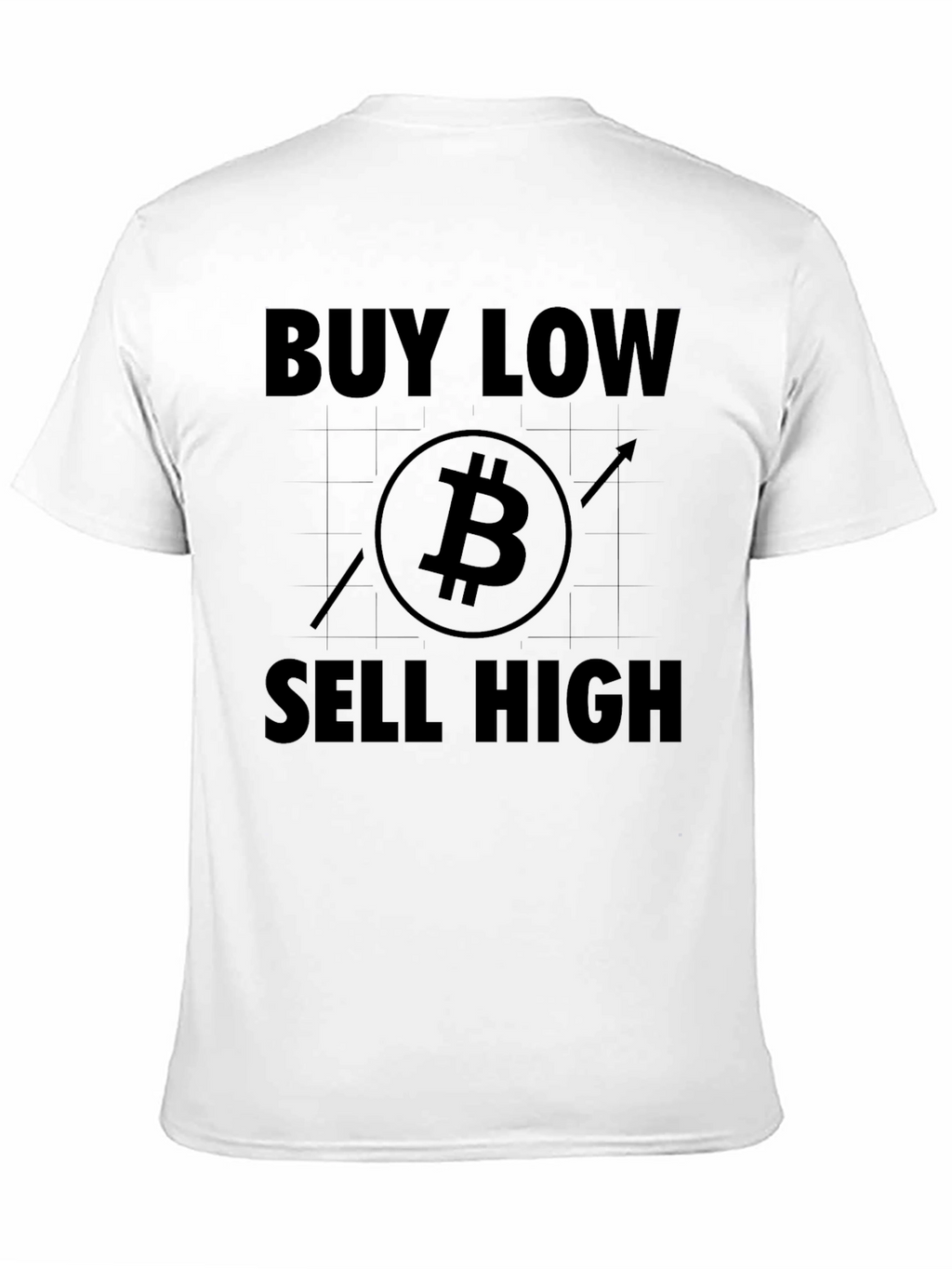 Buy Low Sell High Bitcoin T-Shirt