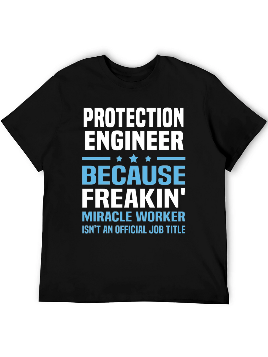 Protection Engineer Funny Job Title T-Shirt