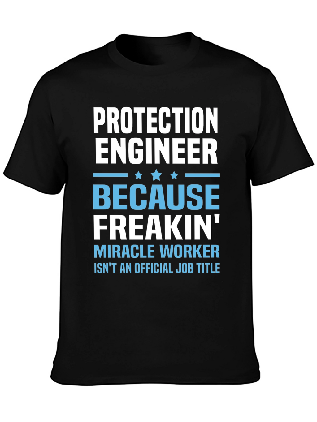 Protection Engineer Funny Job Title T-Shirt