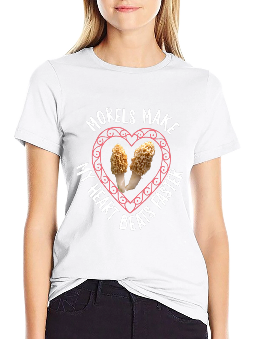 Morels Make My Heart Beat Faster T-Shirt