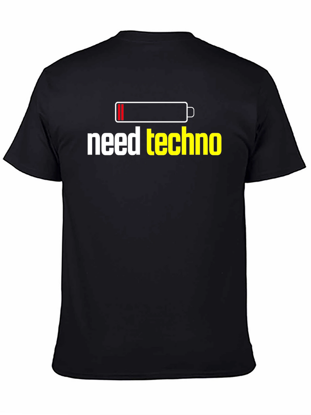 Need Techno T-Shirt - Battery Low Funny Music Tee