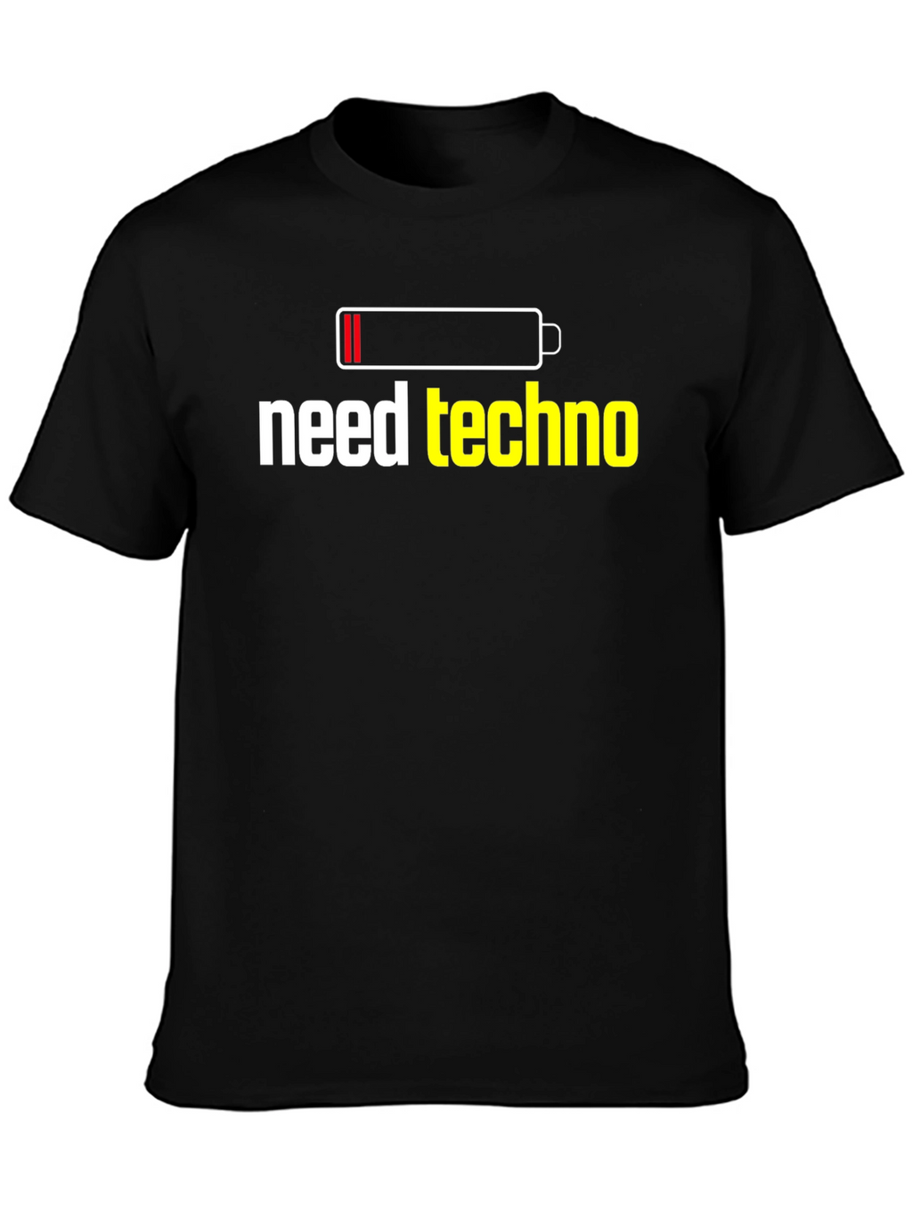 Need Techno T-Shirt - Battery Low Funny Music Tee