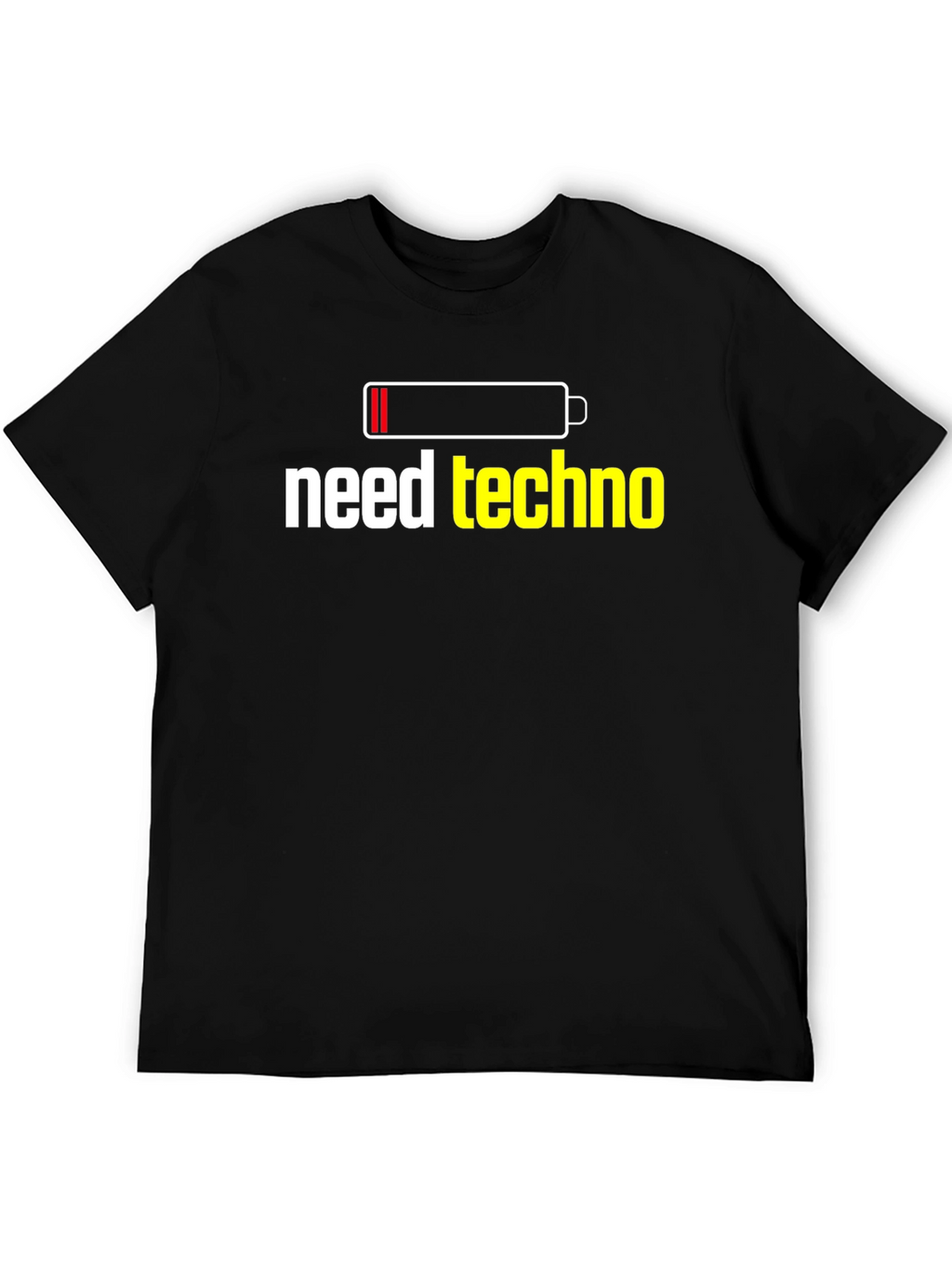 Need Techno T-Shirt - Battery Low Funny Music Tee