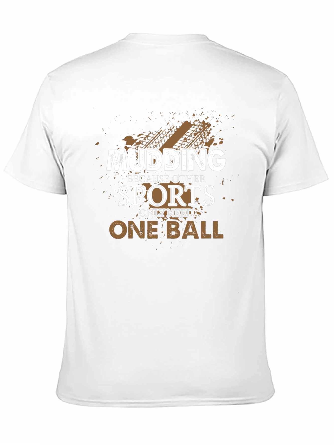 Mudding One Ball T-Shirt