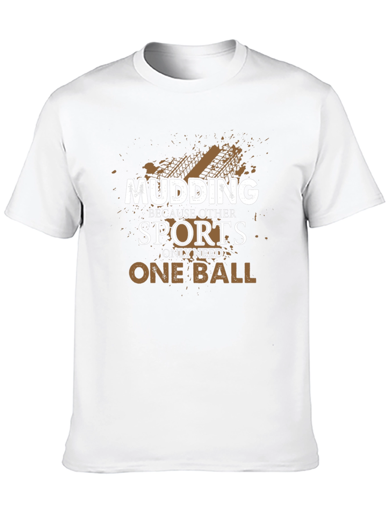 Mudding One Ball T-Shirt