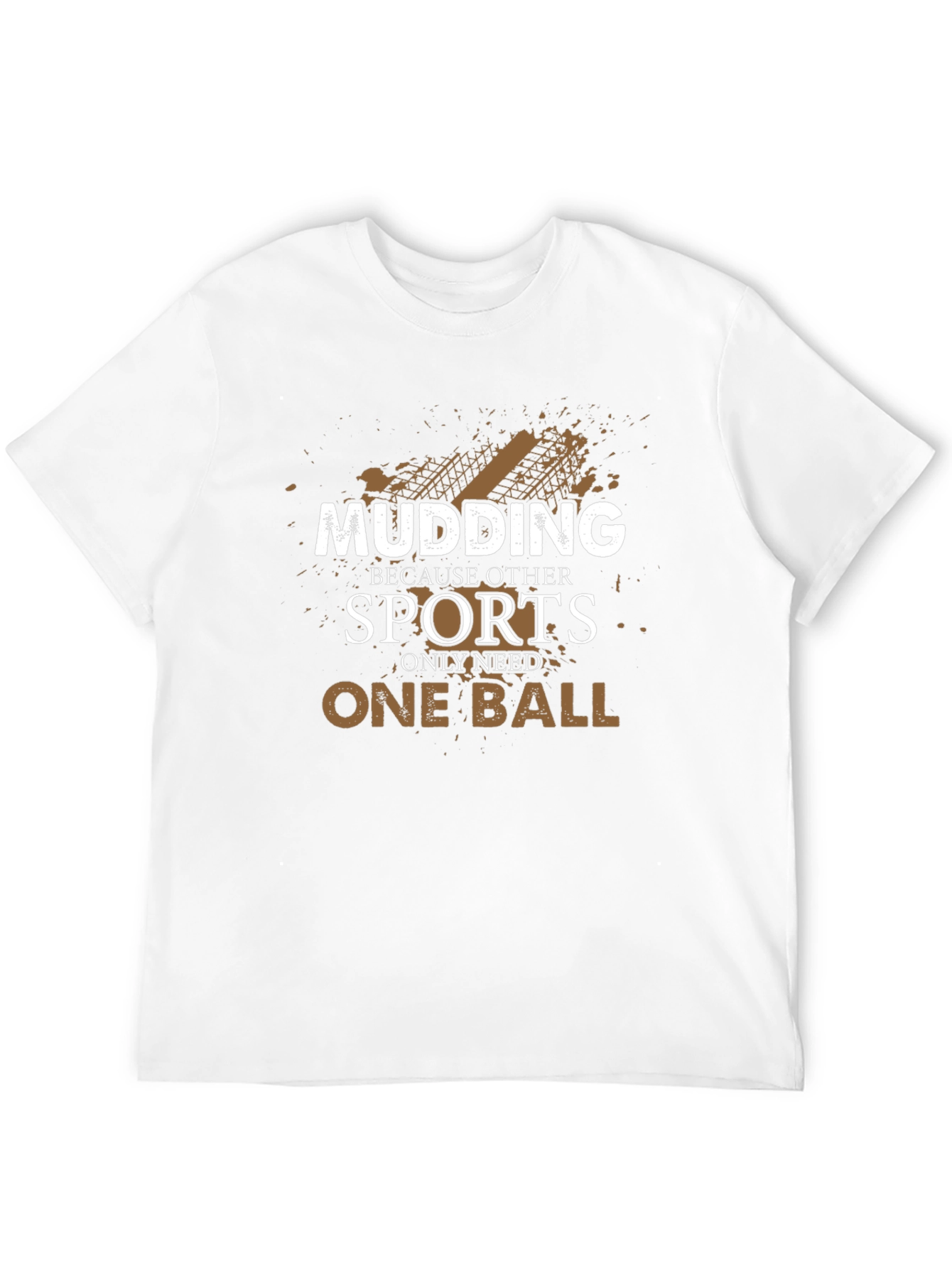 Mudding One Ball T-Shirt