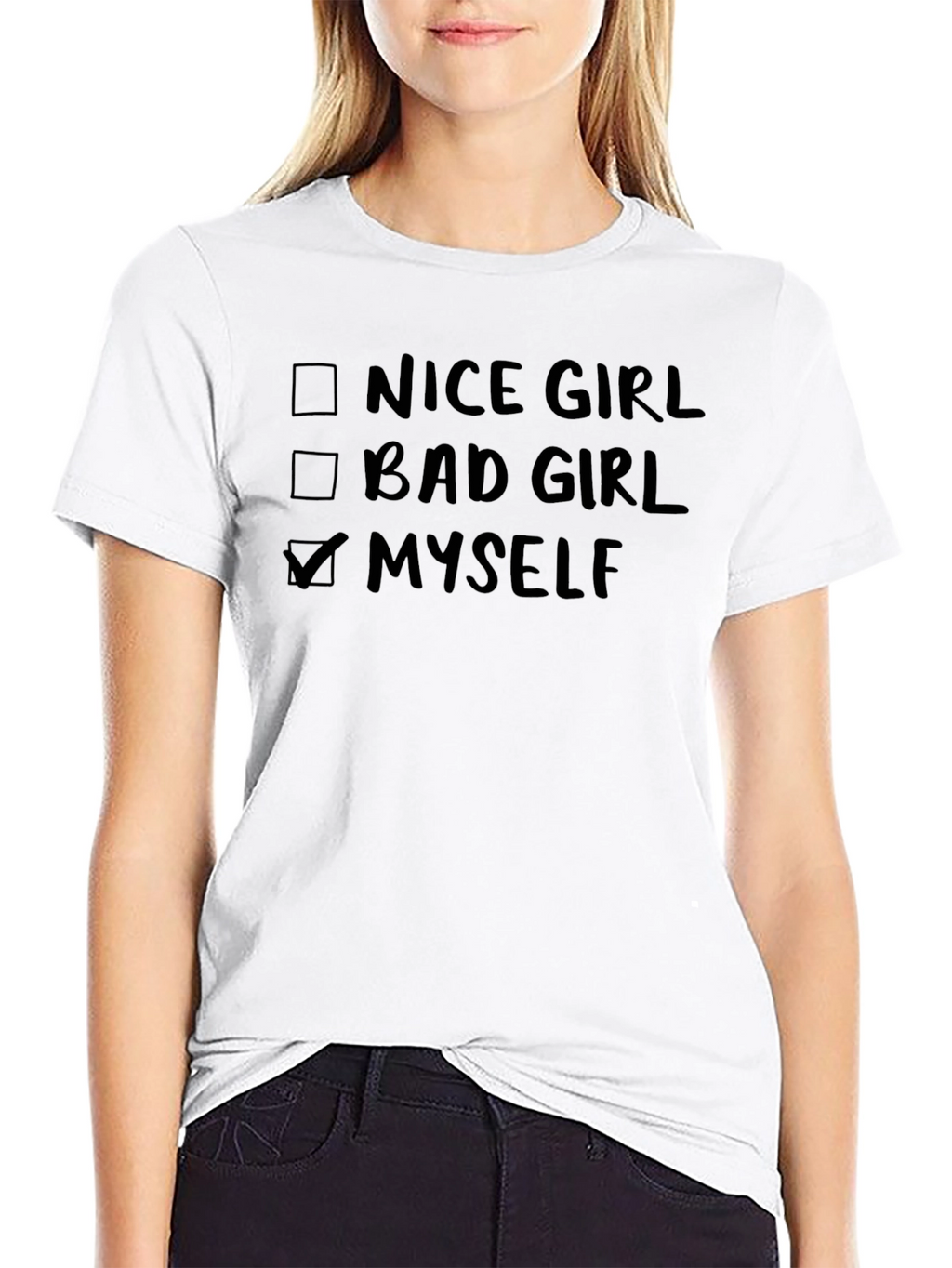 Nice Bad Girl Myself T-Shirt