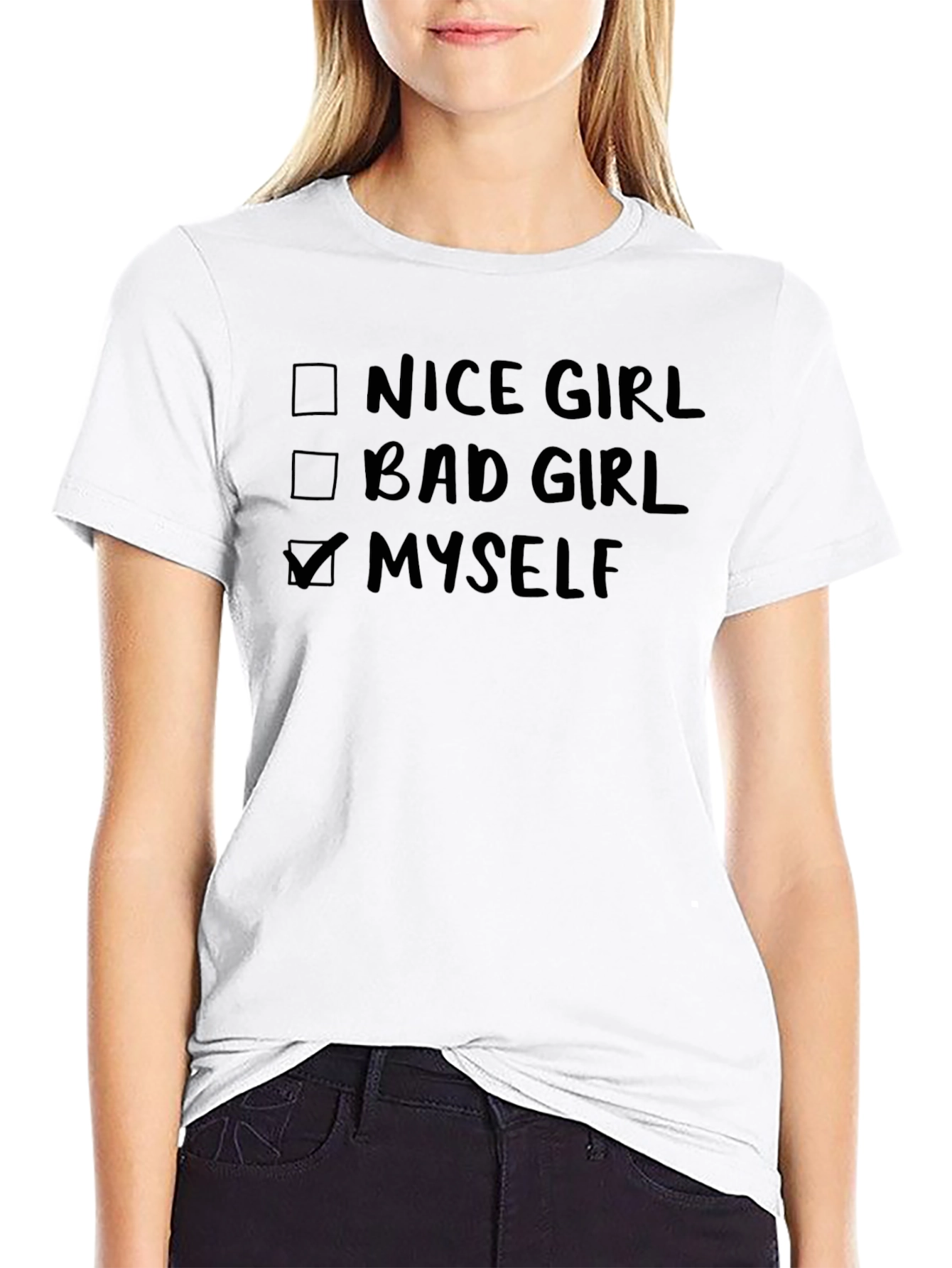 Nice Bad Girl Myself T-Shirt