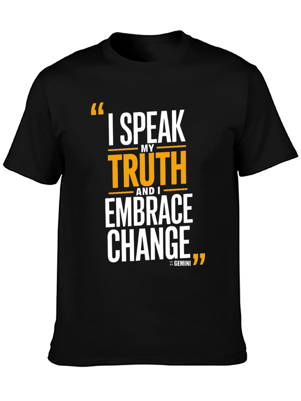 I Speak My Truth Gemini T-Shirt