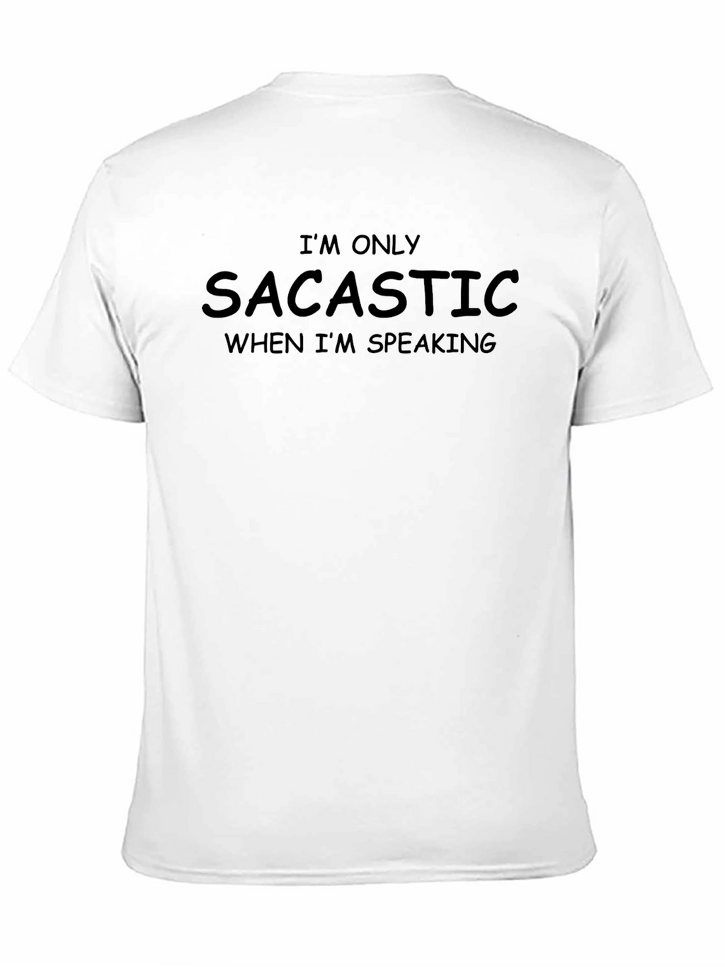Sarcastic Humor T-Shirt: Funny Graphic Tee