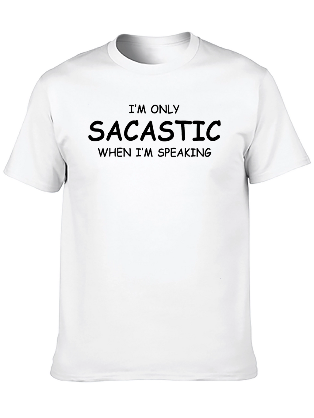 Sarcastic Humor T-Shirt: Funny Graphic Tee