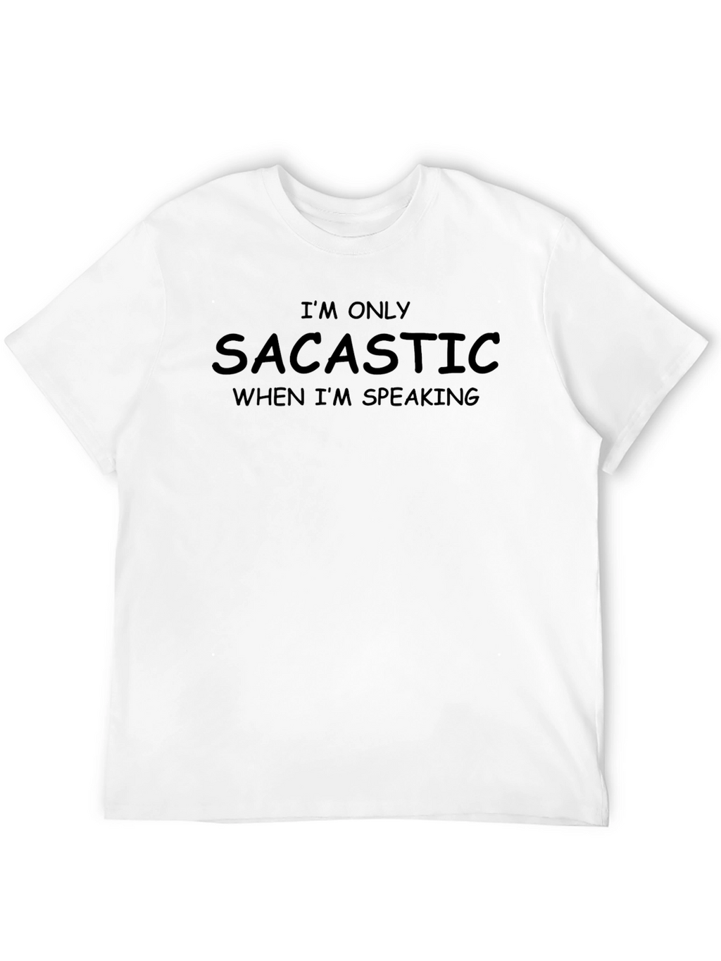 Sarcastic Humor T-Shirt: Funny Graphic Tee