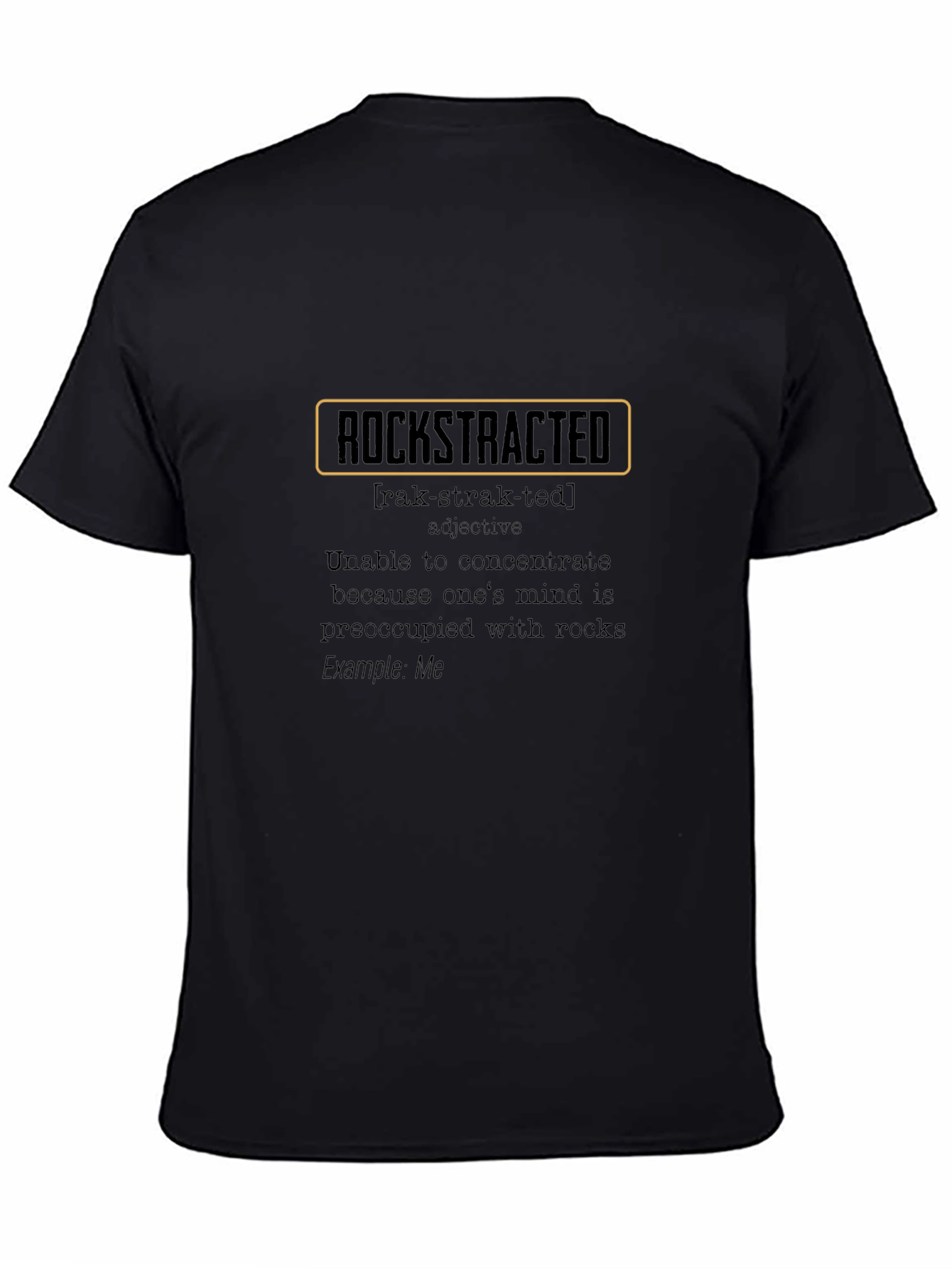 Rockstracted Black T-Shirt - Funny Rock Collector Apparel