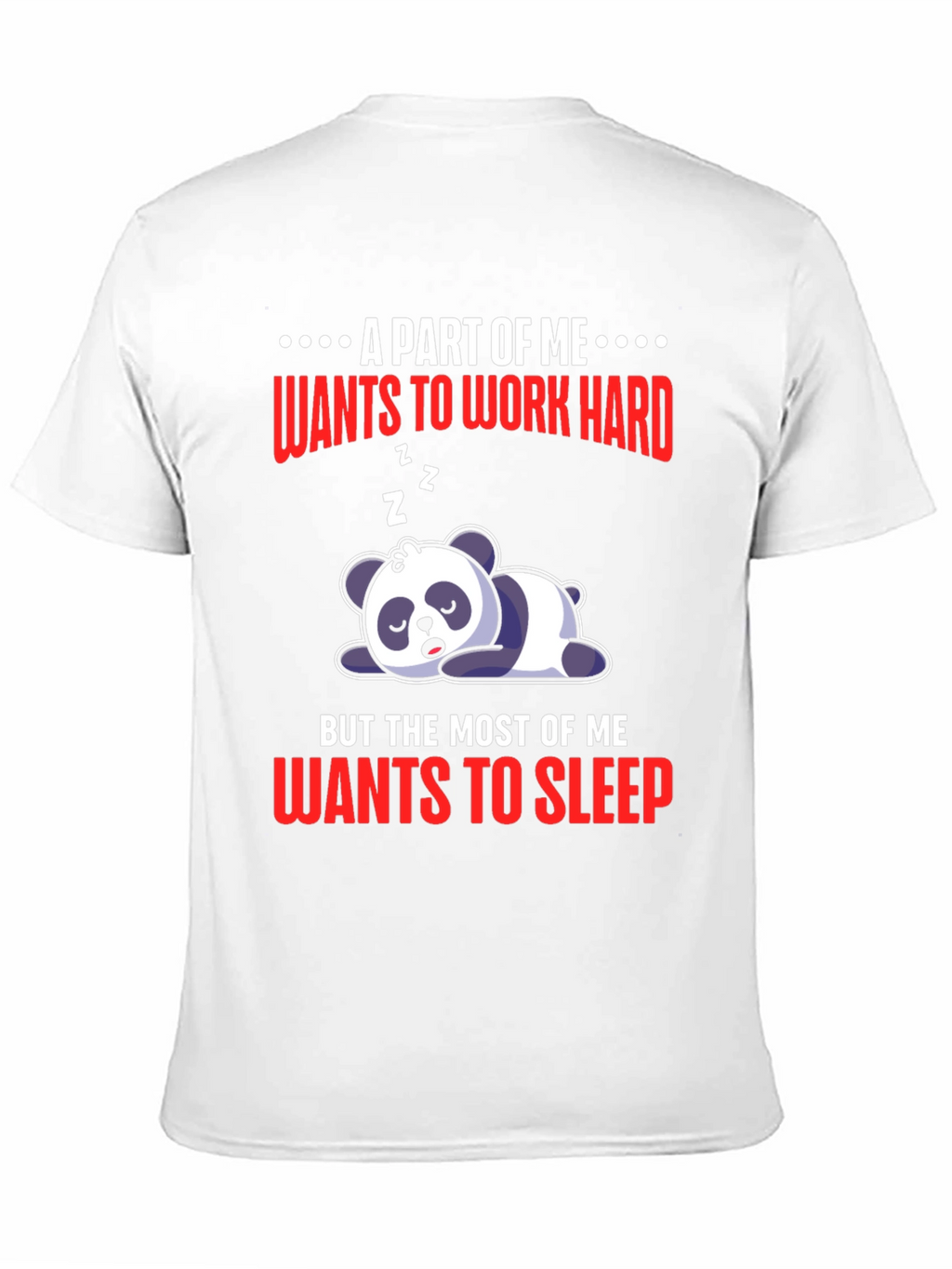 Lazy Panda T-Shirt: Work Hard or Sleep?