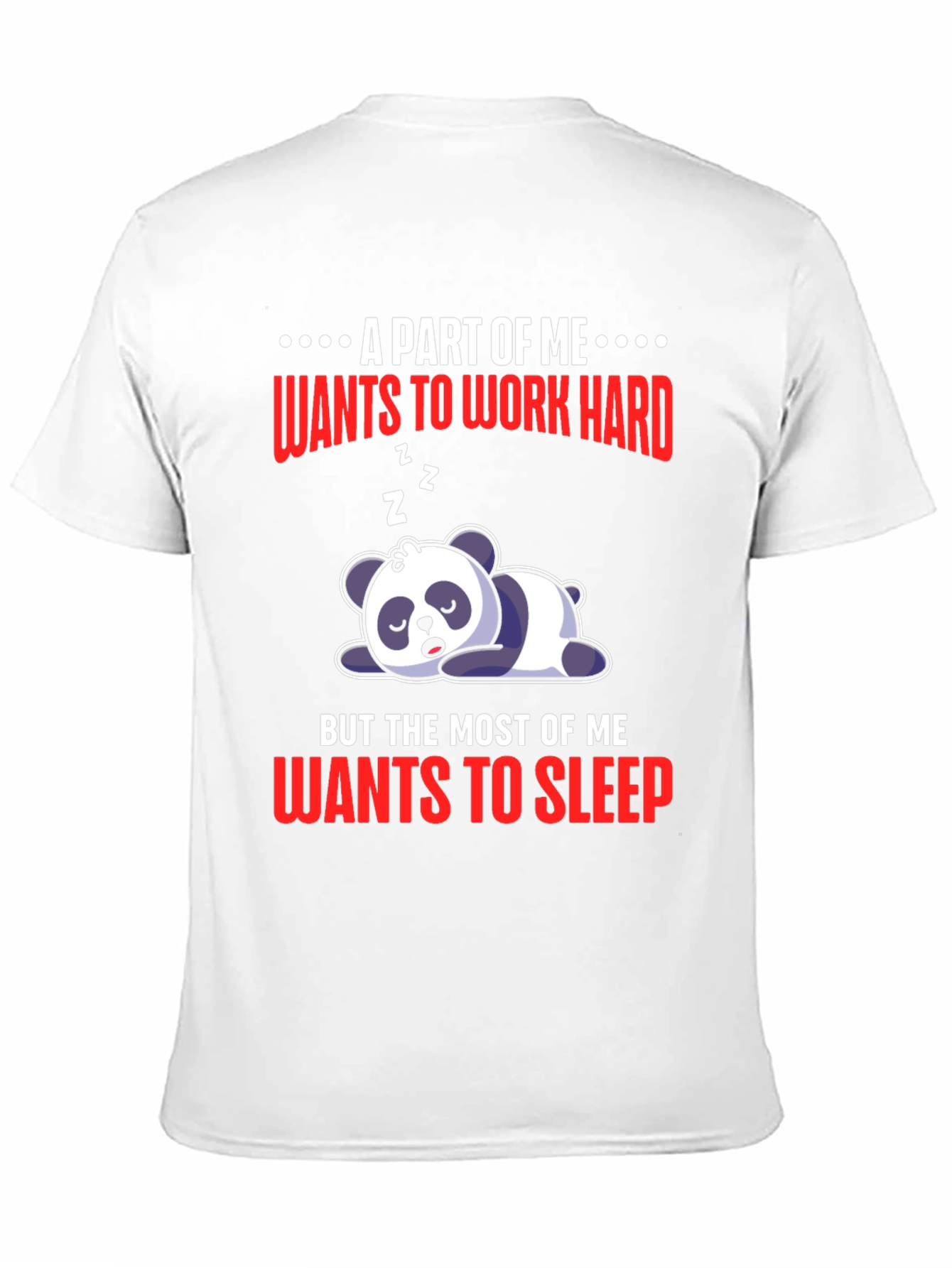 Lazy Panda T-Shirt: Work Hard or Sleep?