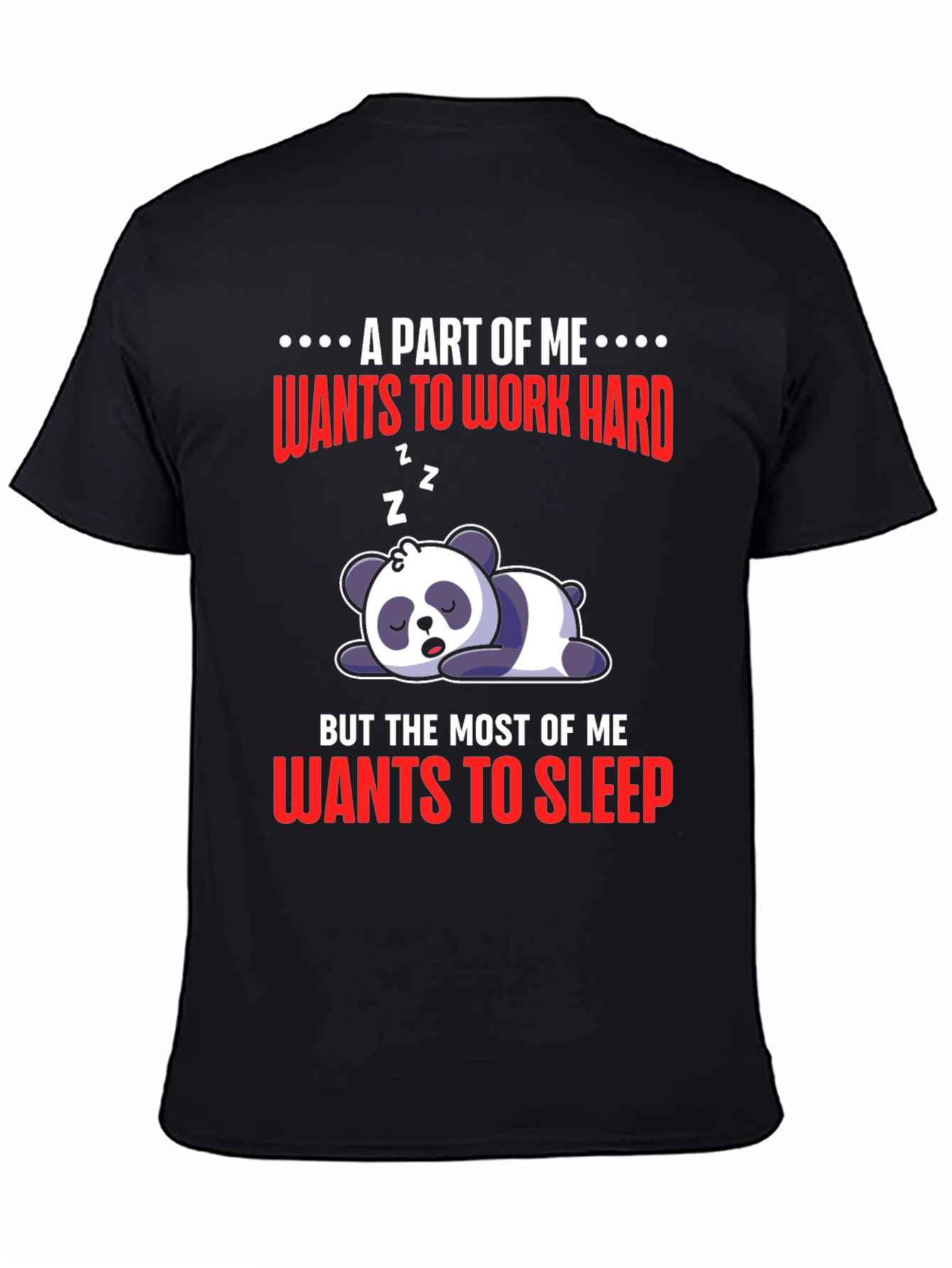 Lazy Panda T-Shirt: Work Hard or Sleep?