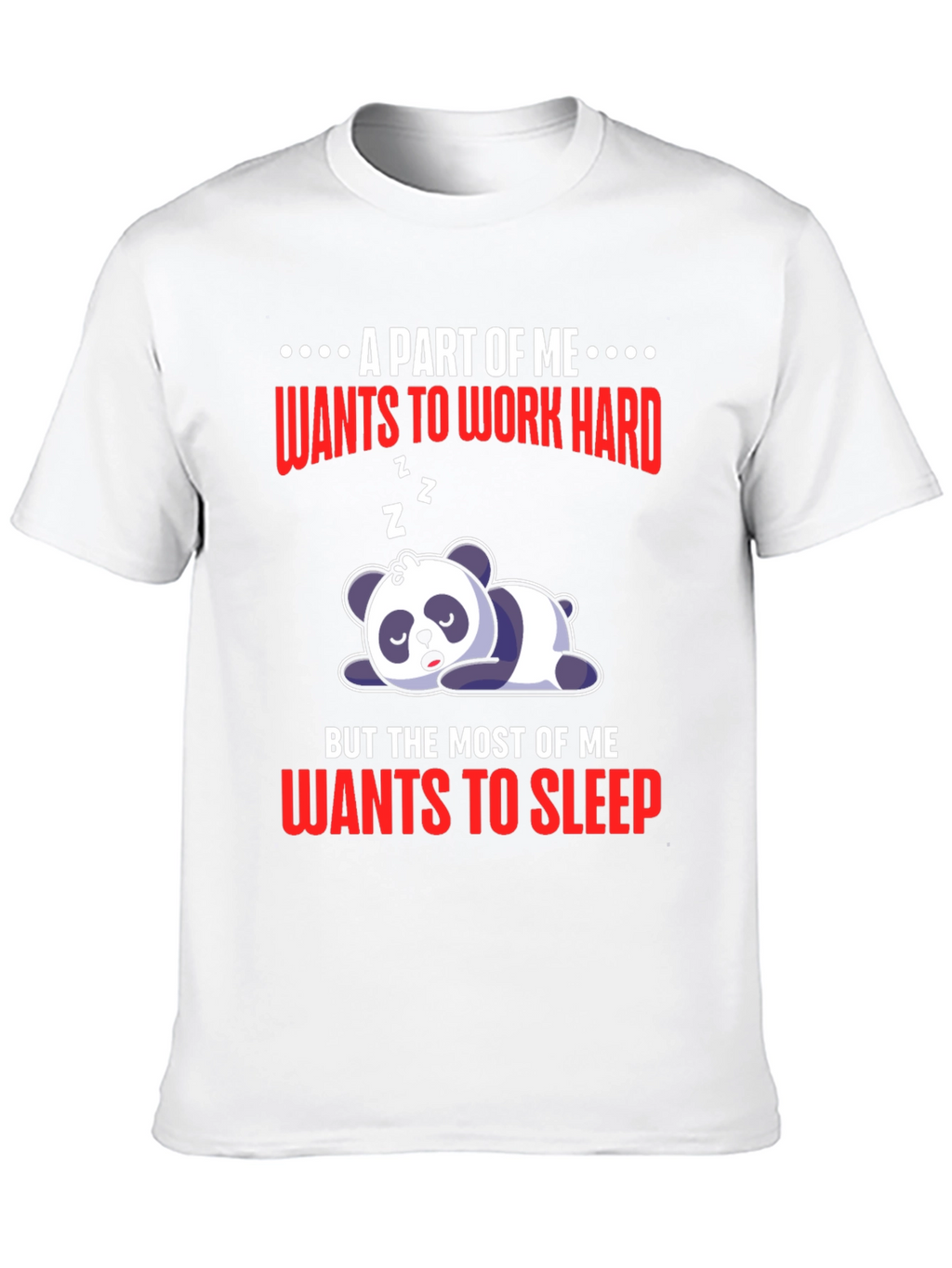 Lazy Panda T-Shirt: Work Hard or Sleep?