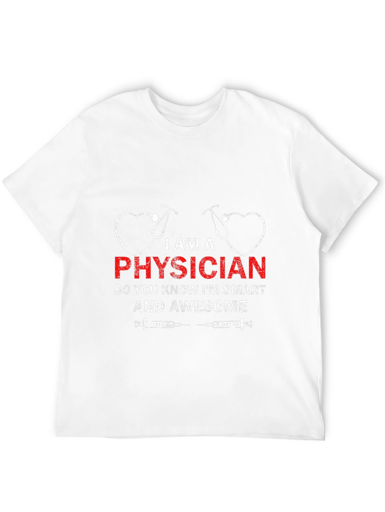 I Am A Physician T-Shirt