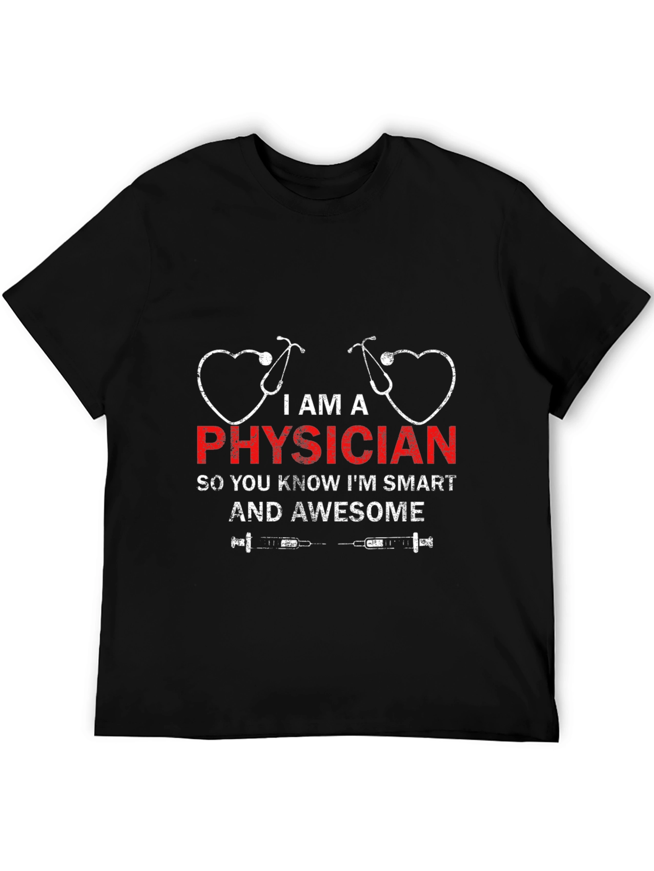 I Am A Physician T-Shirt