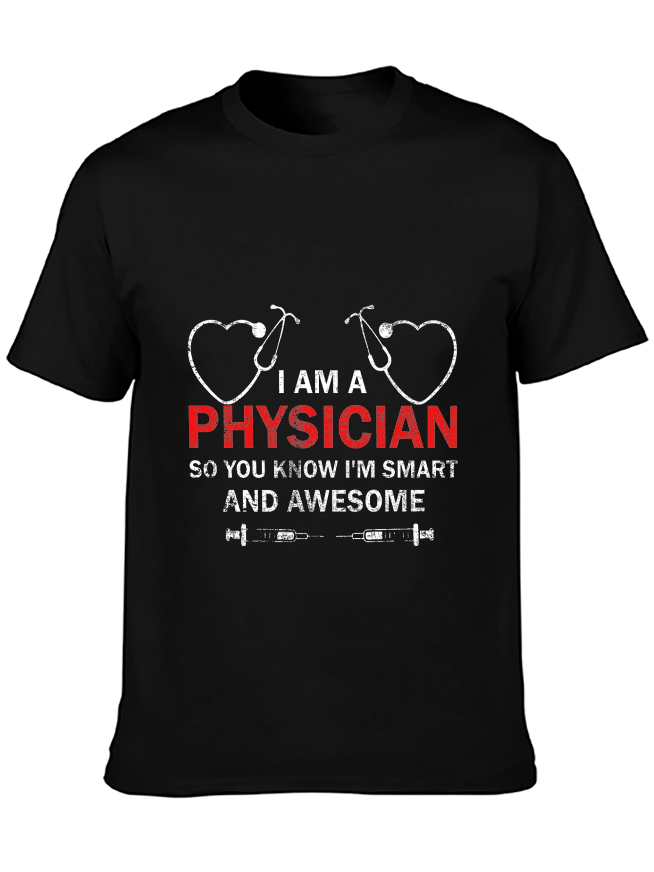I Am A Physician T-Shirt