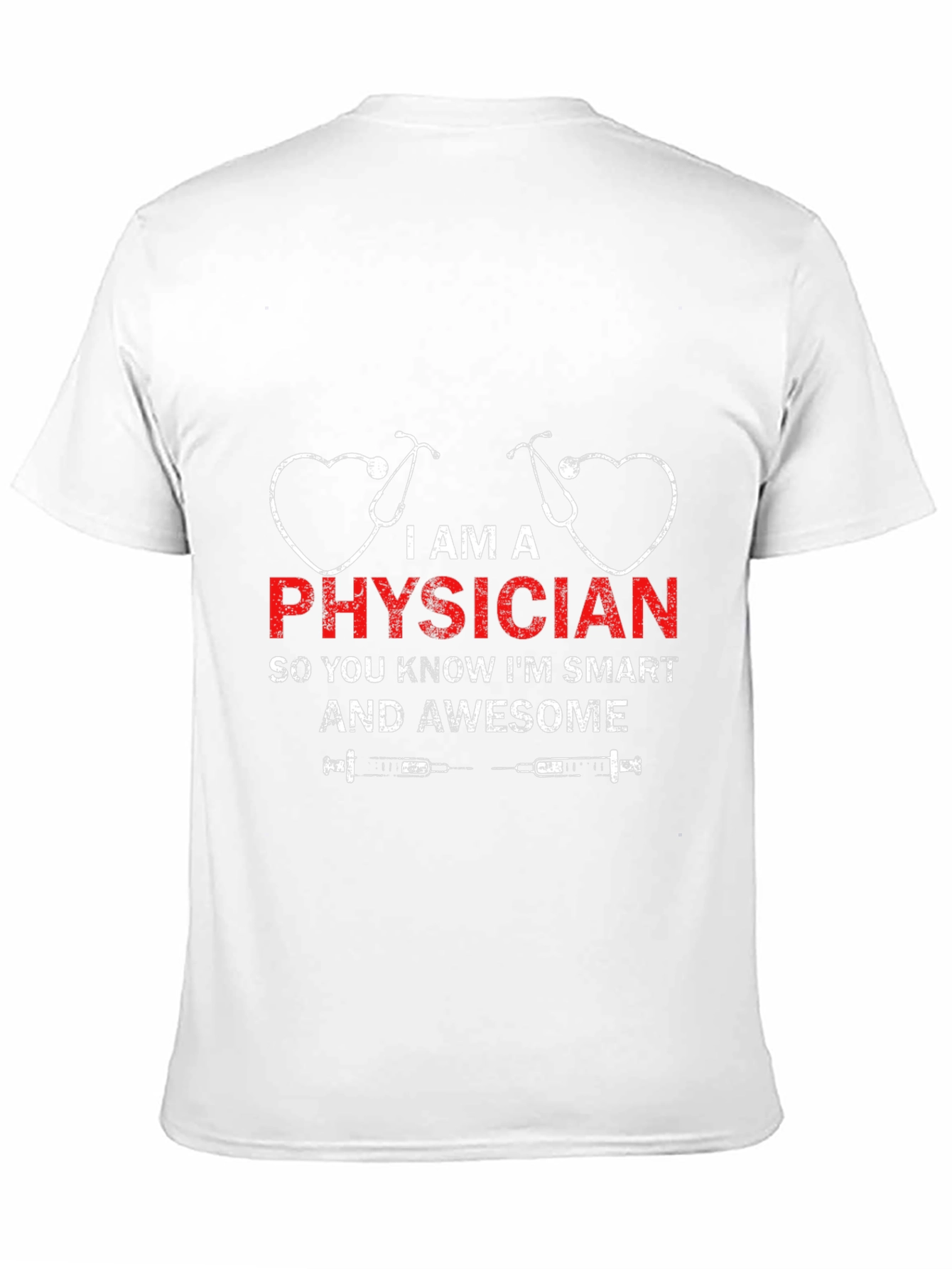 I Am A Physician T-Shirt