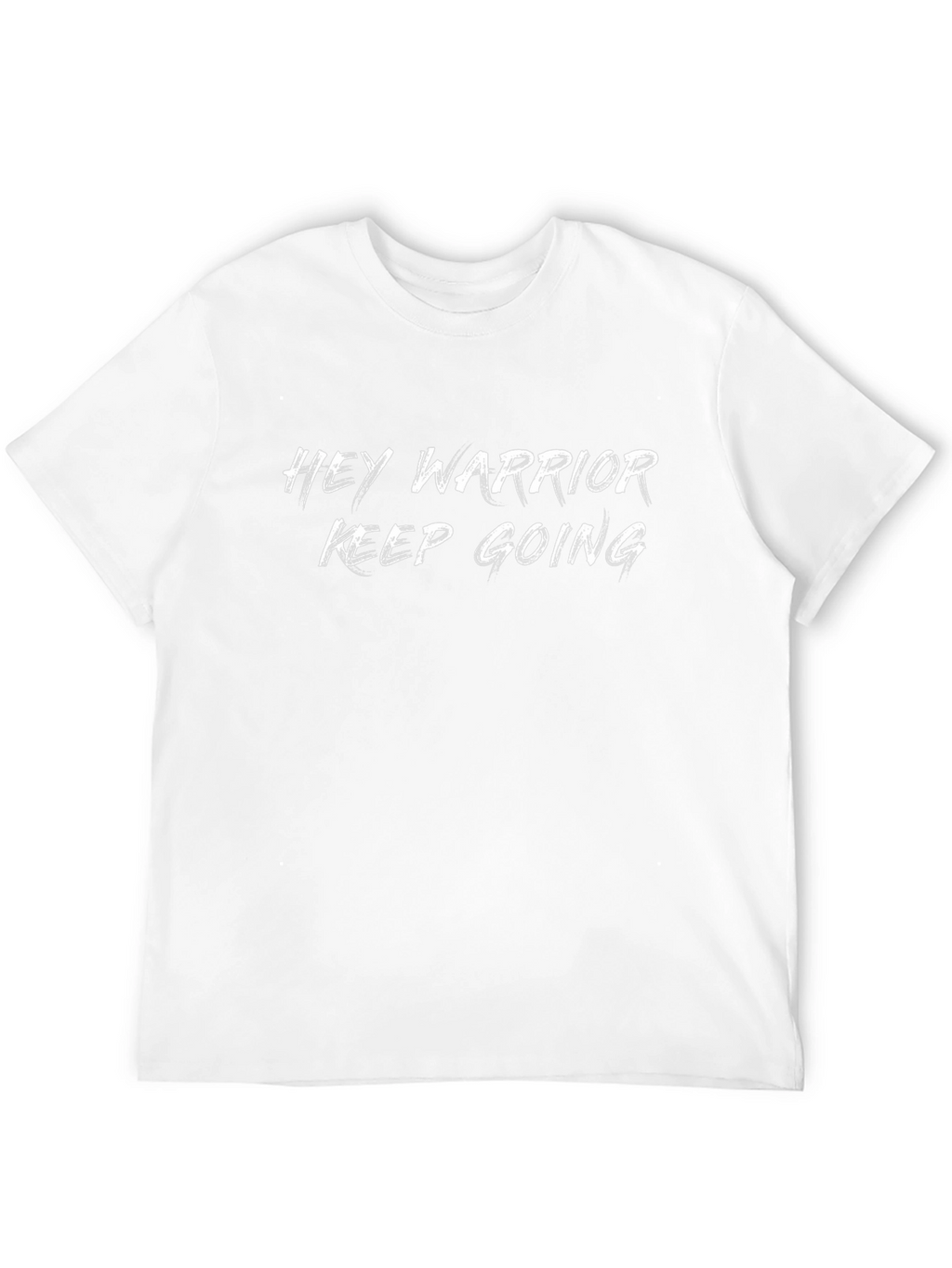Hey Warrior Keep Going Graphic T-Shirt