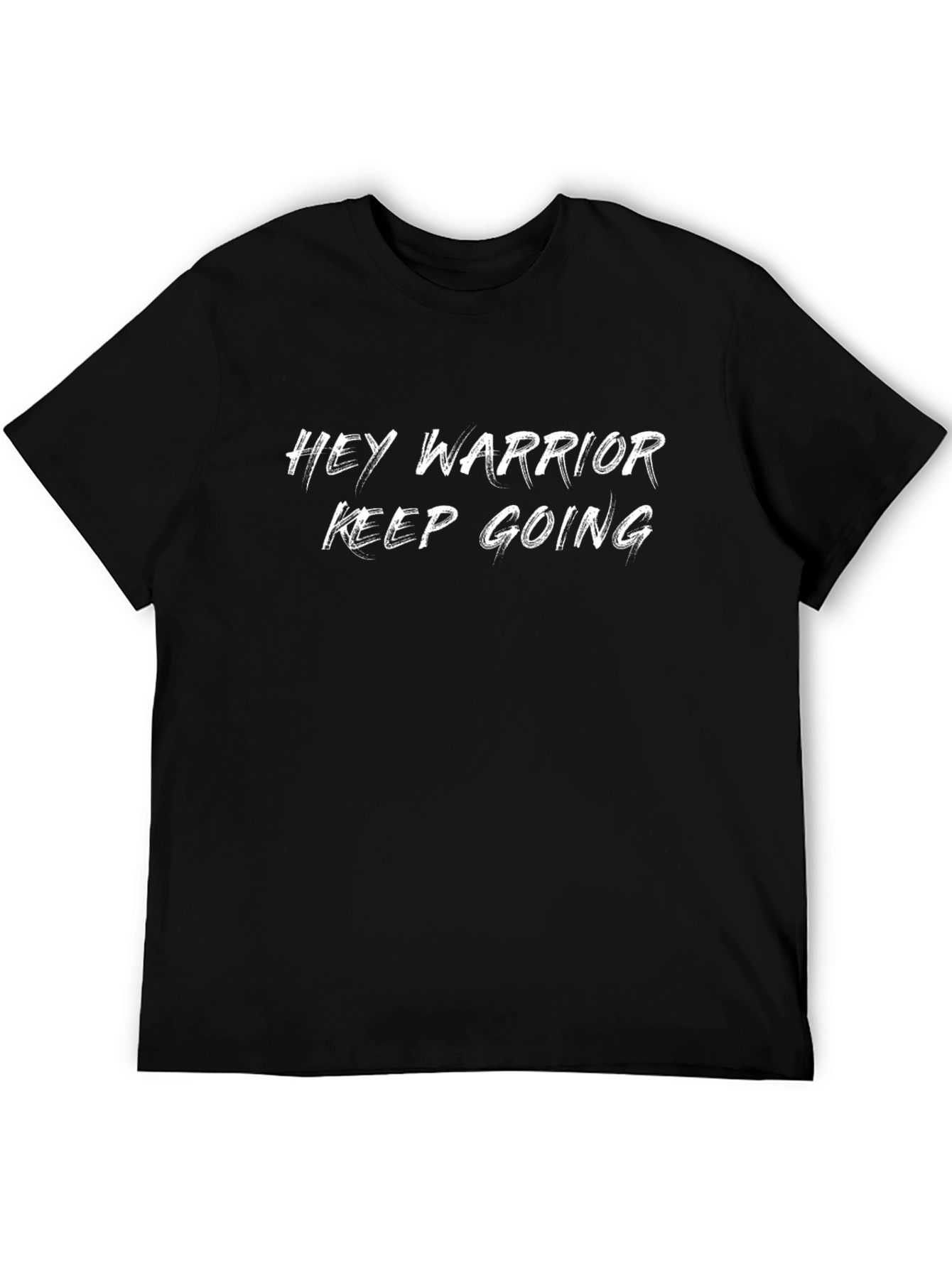 Hey Warrior Keep Going Graphic T-Shirt