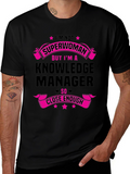 Knowledge Manager T-Shirt - Superwoman Close Enough