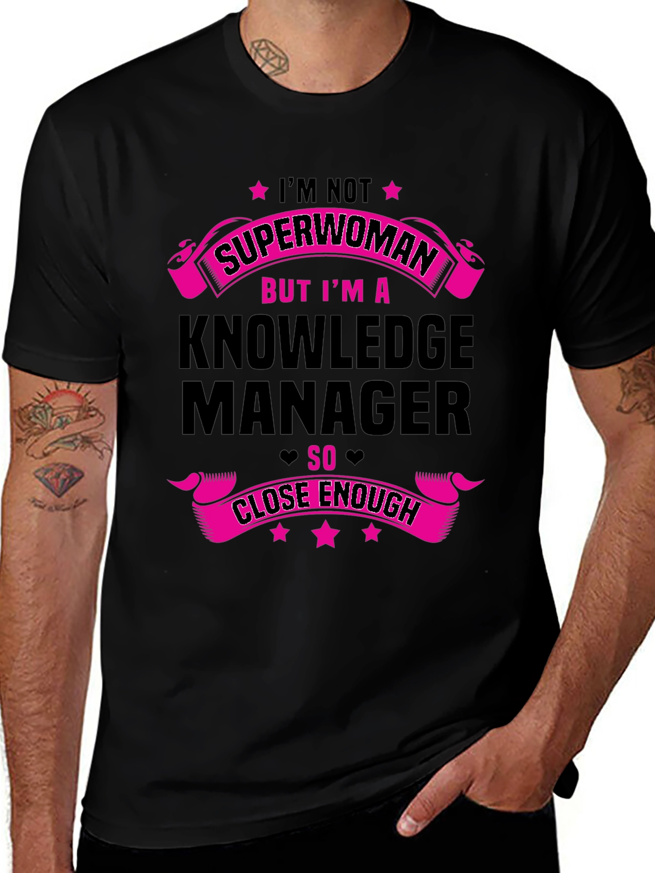 Knowledge Manager T-Shirt - Superwoman Close Enough