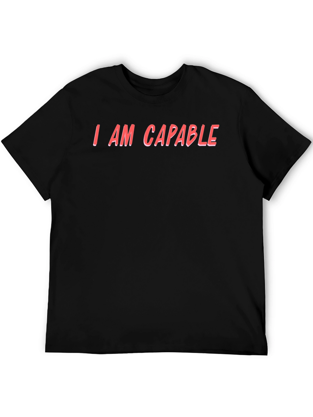 I AM CAPABLE - Black T-Shirt